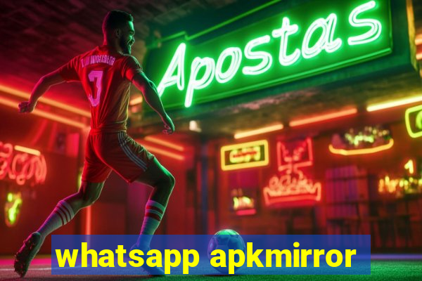 whatsapp apkmirror